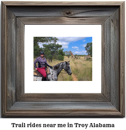 trail rides near me in Troy, Alabama